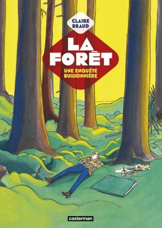 Claire Braud - La forêt, une enquête buissonière